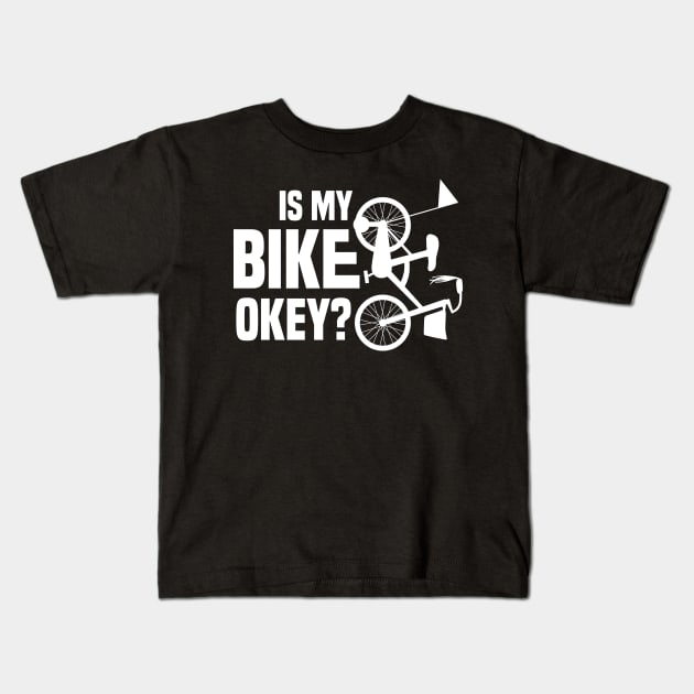 Is My Bike Okey? Funny design Kids T-Shirt by redblackline